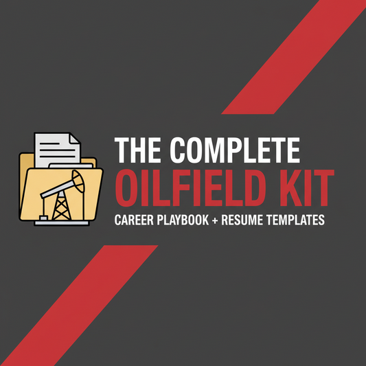 The Complete Oilfield Kit (Playbook + Templates)